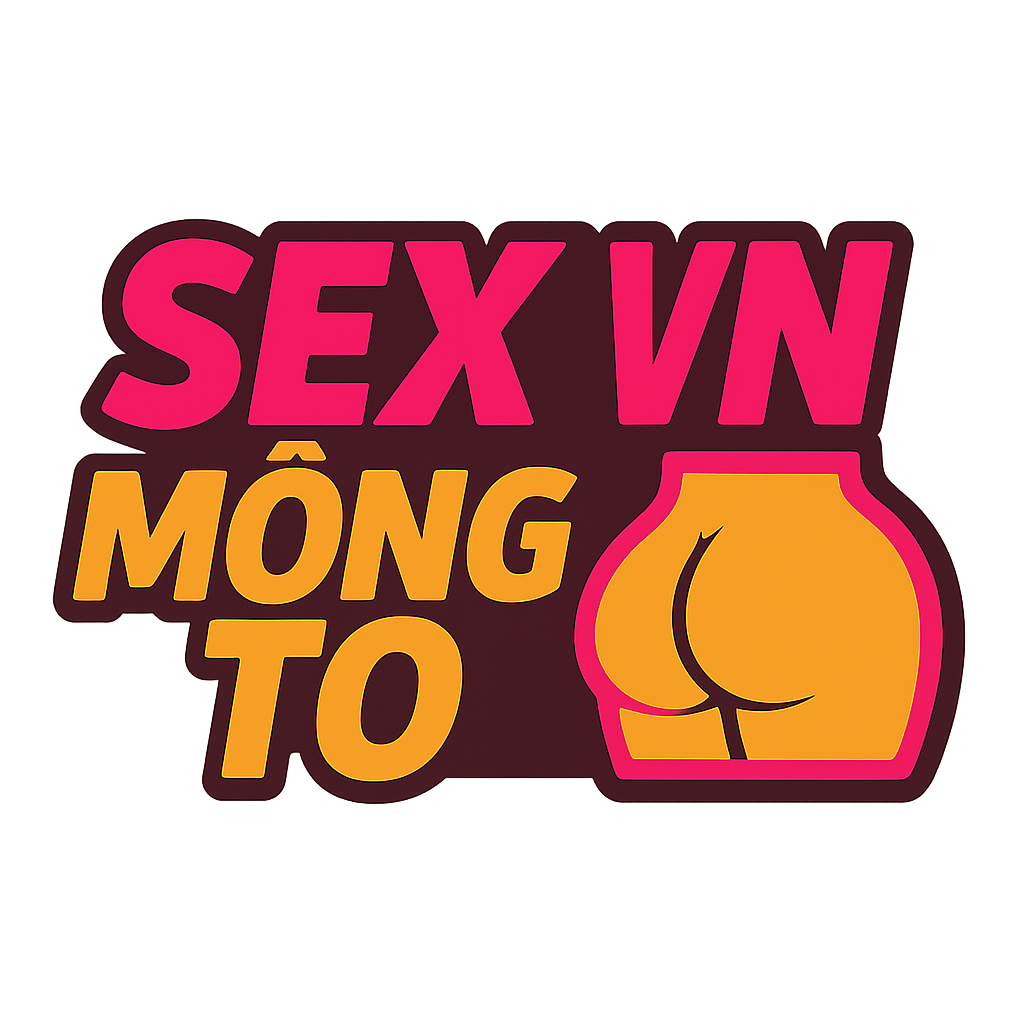 sex vn mông to
